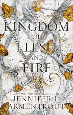 A Kingdom of Flesh and Fire  A Blood and Ash Novel Book 2